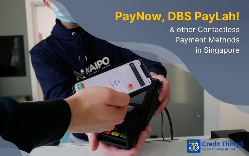 PayNow, DBS PayLah!, and 7 other Contactless Payment Methods in Singapore