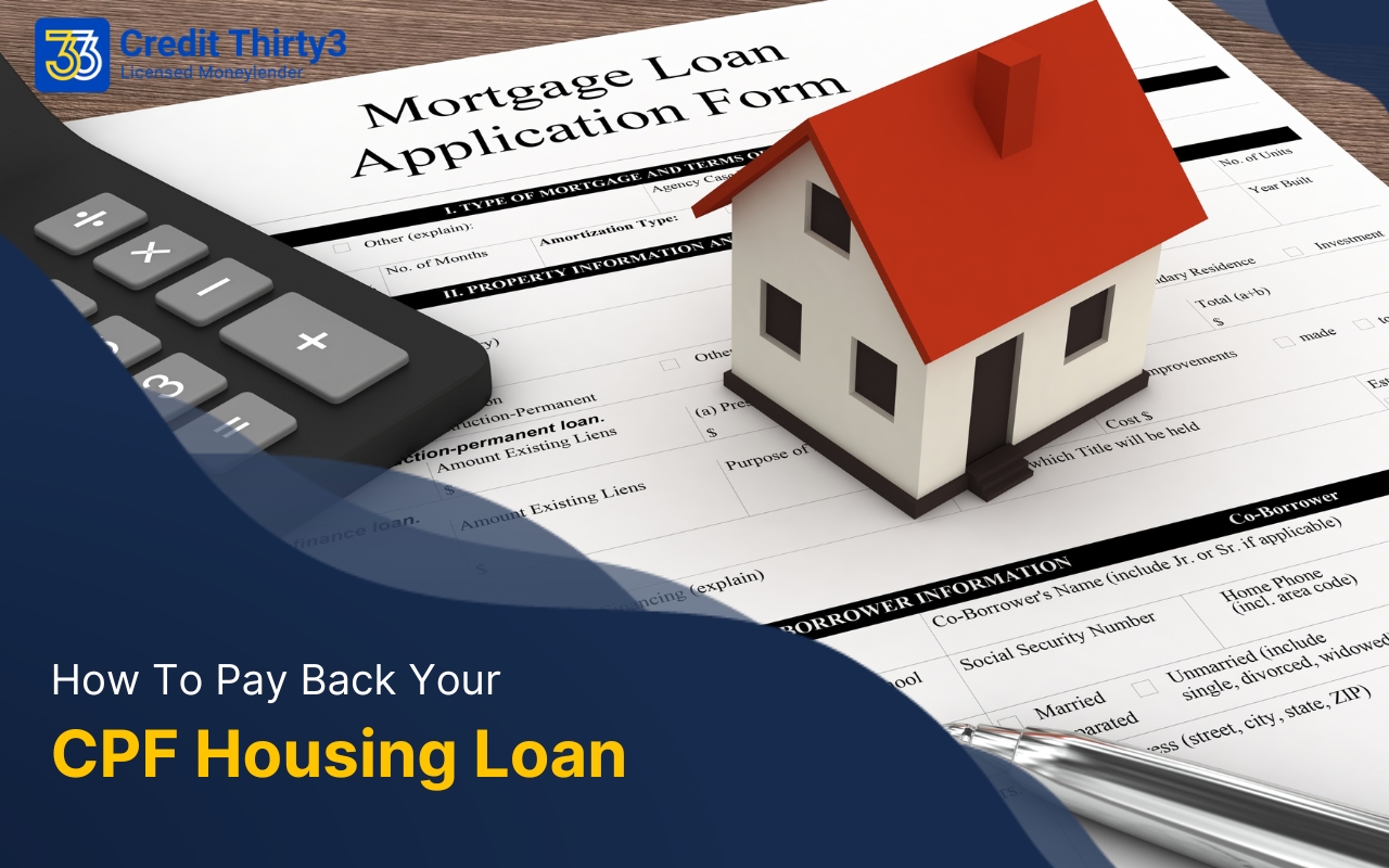 How To Pay Back Your CPF Housing Loan