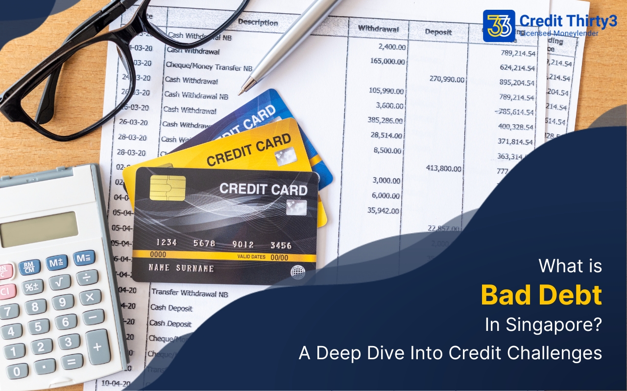 What Is Bad Debt In Singapore? A Deep Dive Into Credit Challenges